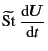 $\displaystyle \widetilde{\text{St}}\
\frac{{\rm d}\bm{U}}{{\rm d}t}$